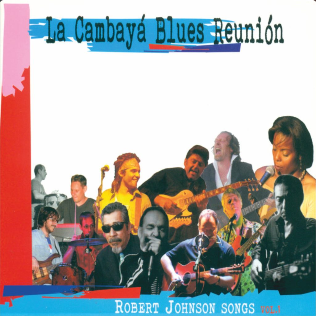 La Cambayá Blues Reunión Robert Johnson Songs Vol.I CK6103