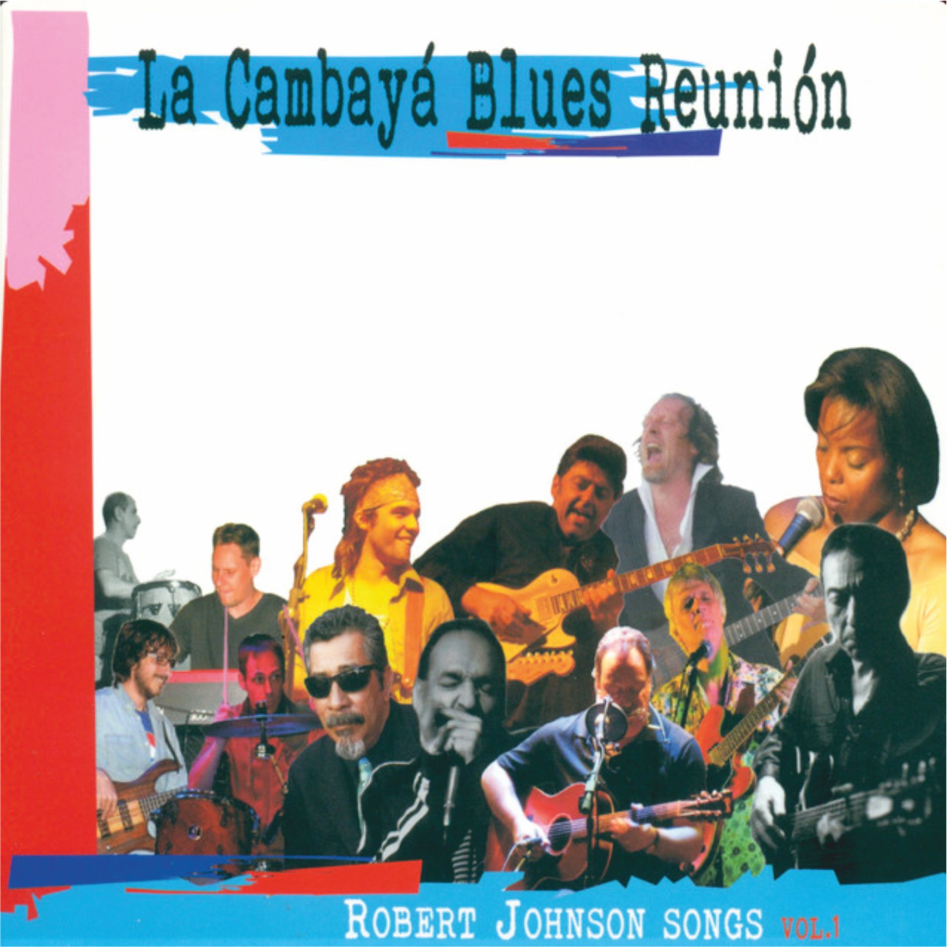 La Cambayá Blues Reunión Robert Johnson Songs Vol.I CK6103