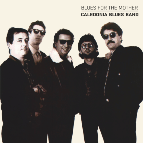 Caledonia Blues Band Blues for the Mother CD013E