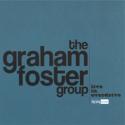 Graham Foster Live in Overdrive BB170