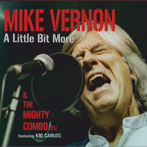 Mike Vernon & The Mighty Combo A Little Bit More CK6108