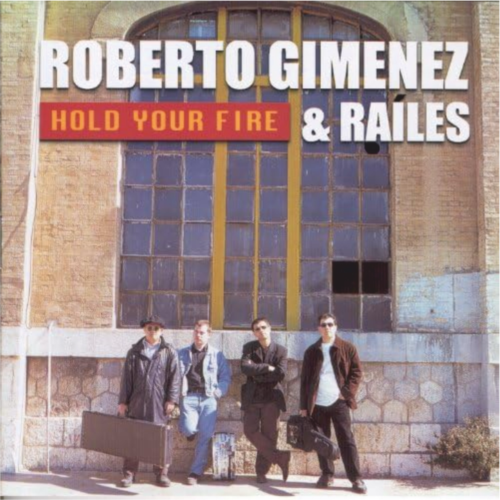 Roberto Giménez & Raíles Hold your fire BB141