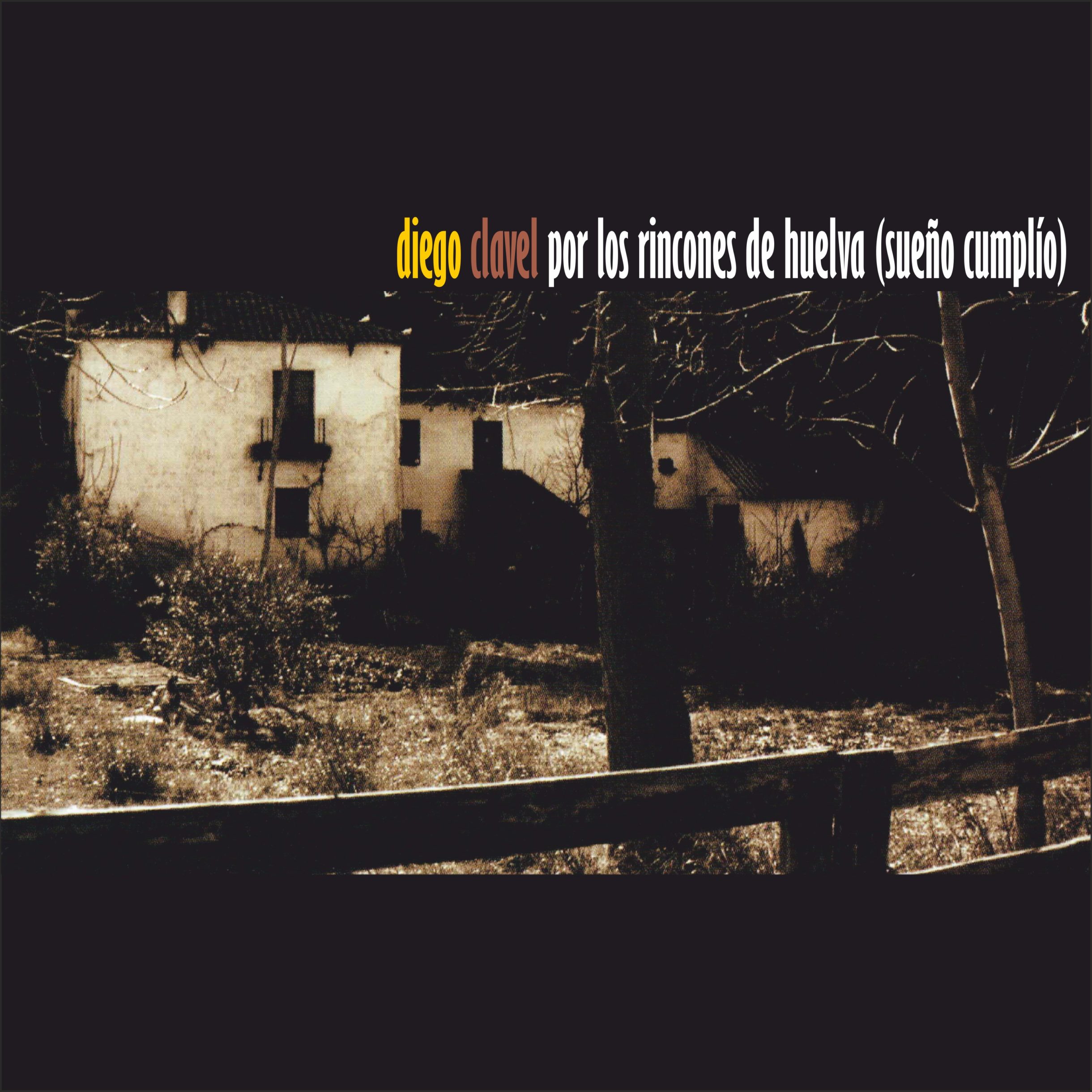 Diego Clavel Por los Rincones de Huelva (Sueño Cumplío) BB462