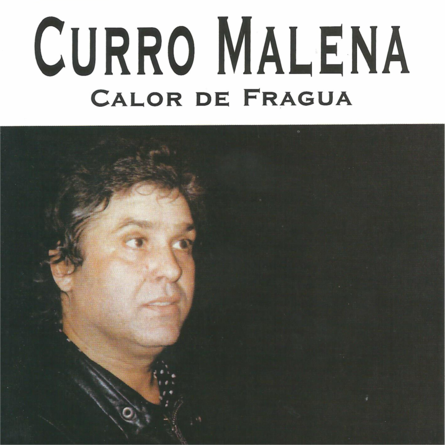 Curro Malena Calor de Fragua CD003F