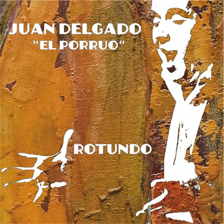 Juan Delgado El Porruo Rotundo CD020F