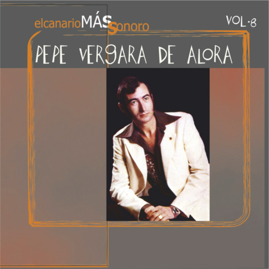 Pepe Vergara de Álora El Canario más sonoro Vol.8 CD019F8
