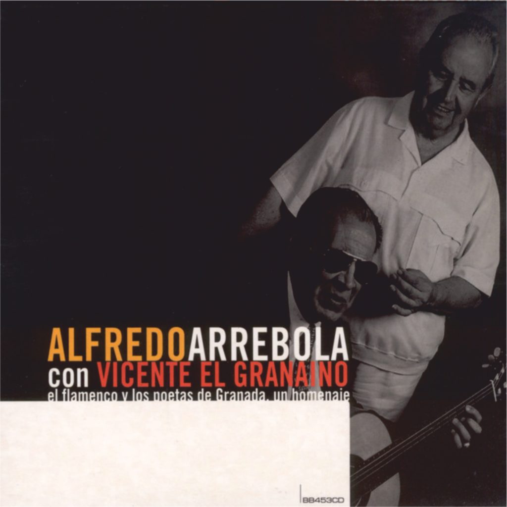 Alfredo Arrebola, Vicente El Granaíno El Flamenco Antiguo y los Poetas de Granada BB453