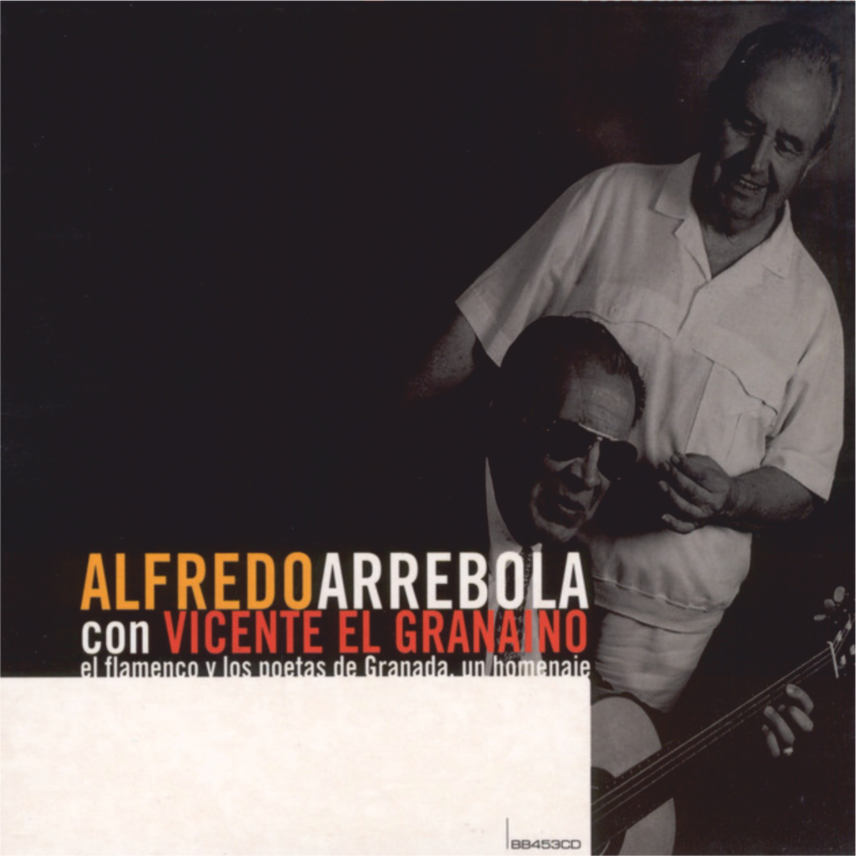 Alfredo Arrebola, Vicente El Granaíno El Flamenco Antiguo y los Poetas de Granada BB453