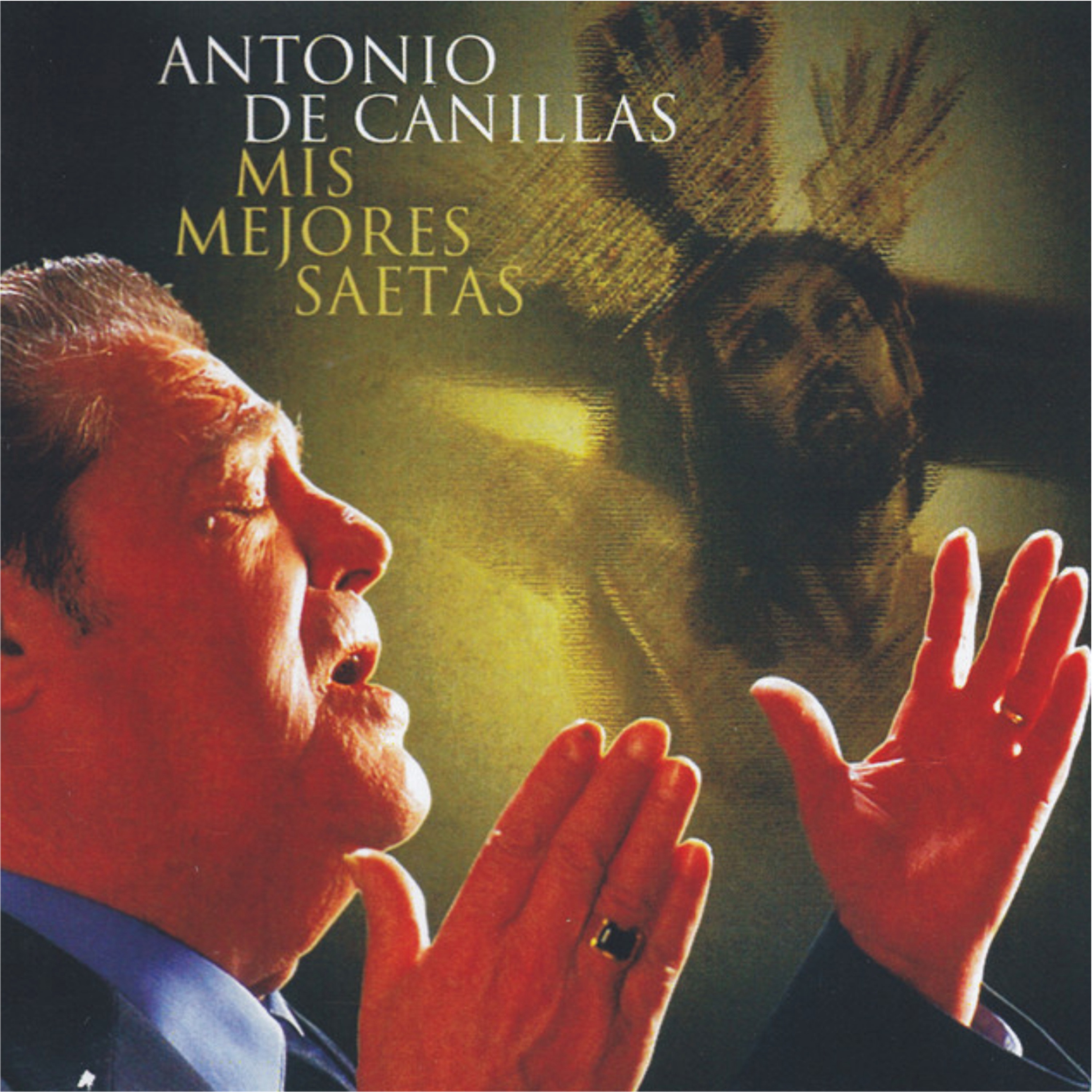 Antonio de Canillas Mis Mejores Saetas CD095T